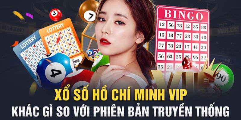 Đánh giá điểm giống và khác của Xổ số Hồ Chí Minh Vip và truyền thống