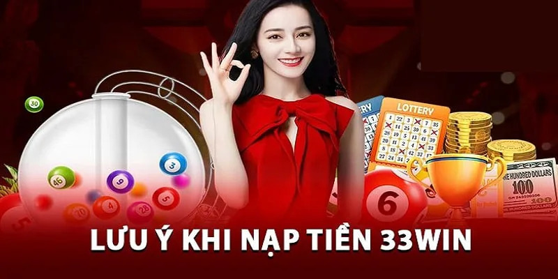 Điều kiện nạp tiền 33WIN