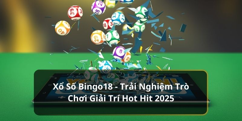 xổ số bingo18